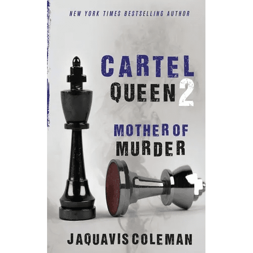 Cartel Queen 2: Mother of Murder - Paperback - iShook Books