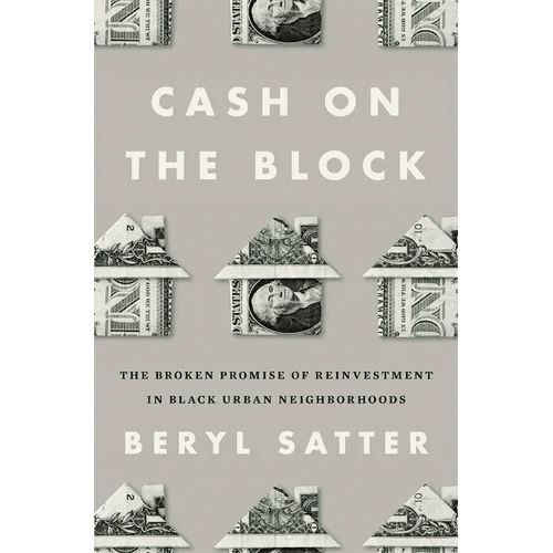 Cash on the Block: The Broken Promise of Reinvestment in Black Urban Neighborhoods - Hardcover - iShook Books