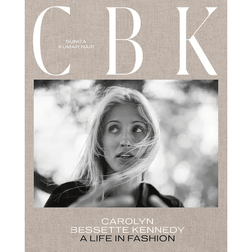 Cbk: Carolyn Bessette Kennedy: A Life in Fashion - Hardcover - iShook Books