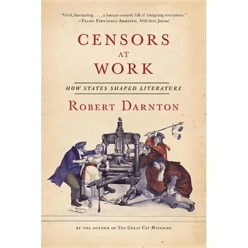 Censors at Work: How States Shaped Literature - Paperback - iShook Books