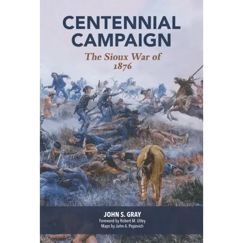 Centennial Campaign: The Sioux War of 1876 - Paperback - iShook Books