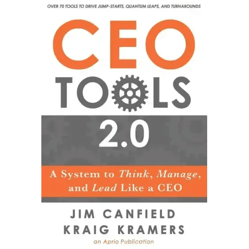 CEO Tools 2.0: A System to Think, Manage, and Lead Like a CEO - Paperback - iShook Books