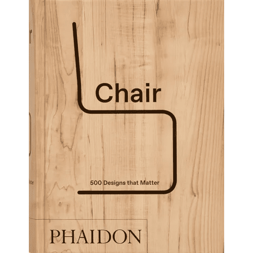 Chair: 500 Designs That Matter - Hardcover - iShook Books