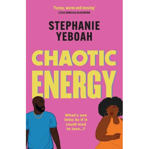 Chaotic Energy: The Hilarious, Heartfelt, Must - Read Romantic Comedy - Paperback - iShook Books