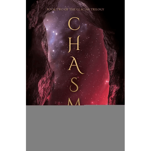 Chasm: The Glacian Trilogy, Book II - Paperback - iShook Books