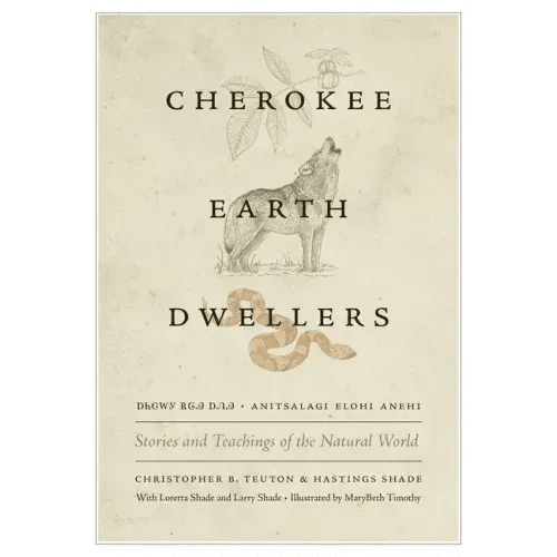 Cherokee Earth Dwellers: Stories and Teachings of the Natural World - Paperback - iShook Books