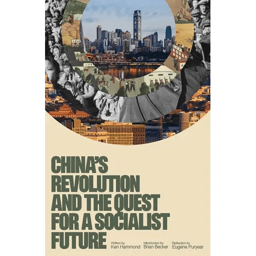 China's Revolution and the Quest for a Socialist Future - Paperback - iShook Books