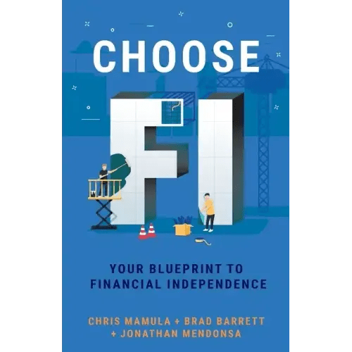 Choose FI: Your Blueprint to Financial Independence - Paperback - iShook Books