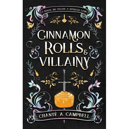 Cinnamon Rolls and Villainy: An Enemies to Lovers Fantasy Romance - Paperback - iShook Books