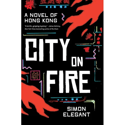 City on Fire: A Novel of Hong Kong - Hardcover - iShook Books