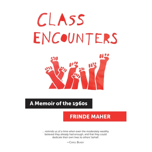 Class Encounters: A Memoir of the 1960s - Hardcover - iShook Books