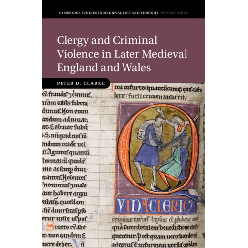 Clergy and Criminal Violence in Later Medieval England and Wales - Hardcover - iShook Books