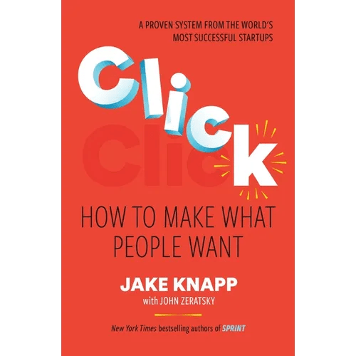 Click: How to Make What People Want - Hardcover - iShook Books