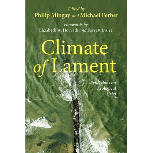 Climate of Lament: Reflections on Ecological Grief - Paperback - iShook Books