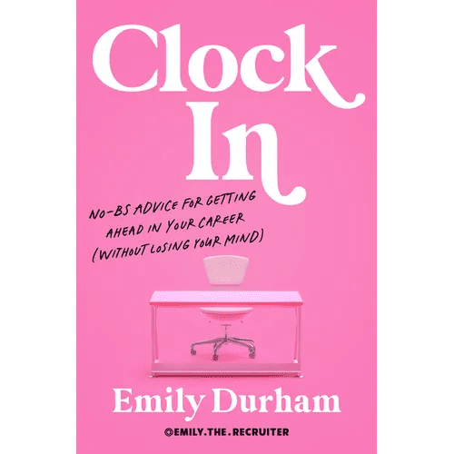 Clock in: No - Bs Advice for Getting Ahead in Your Career (Without Losing Your Mind) - Hardcover - iShook Books