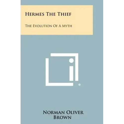 Hermes The Thief: The Evolution Of A Myth