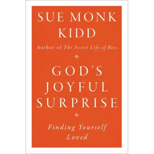 God's Joyful Surprise: Finding Yourself Loved