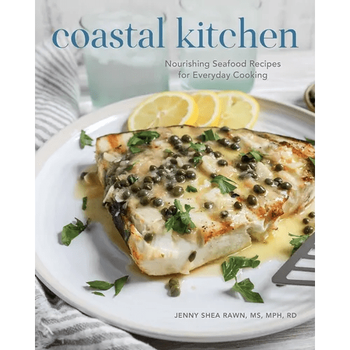 Coastal Kitchen: Nourishing Seafood Recipes for Everyday Cooking - Hardcover - iShook Books