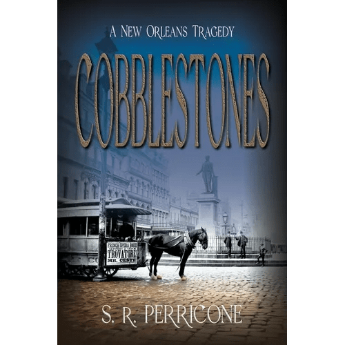 Cobblestones: A New Orleans Tragedy - Paperback - iShook Books