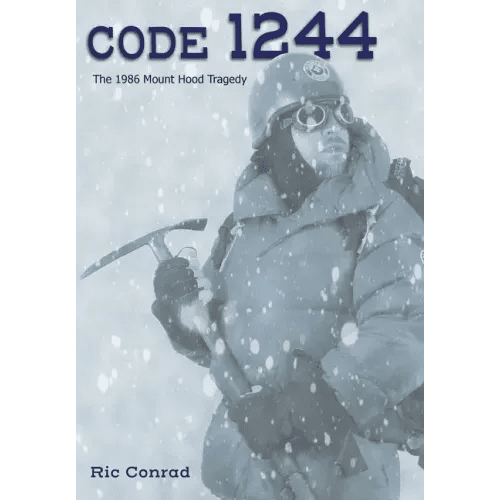 Code 1244: The 1986 Mount Hood Tragedy - Hardcover - iShook Books