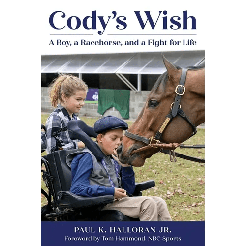 Cody's Wish: A Boy, a Racehorse, and a Fight for Life - Paperback - iShook Books