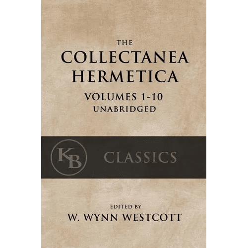 Collectanea Hermetica: (Volumes 1 - 10) [Single - Volume, Unabridged] - Paperback - iShook Books