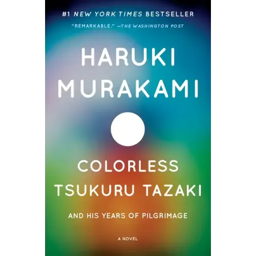 Colorless Tsukuru Tazaki and His Years of Pilgrimage - Paperback - iShook Books