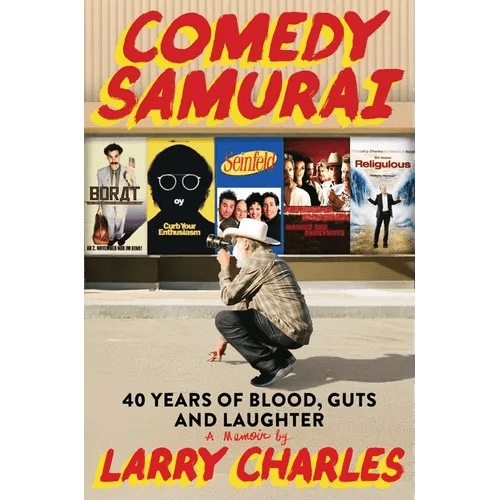 Comedy Samurai: Forty Years of Blood, Guts, and Laughter - Hardcover - iShook Books
