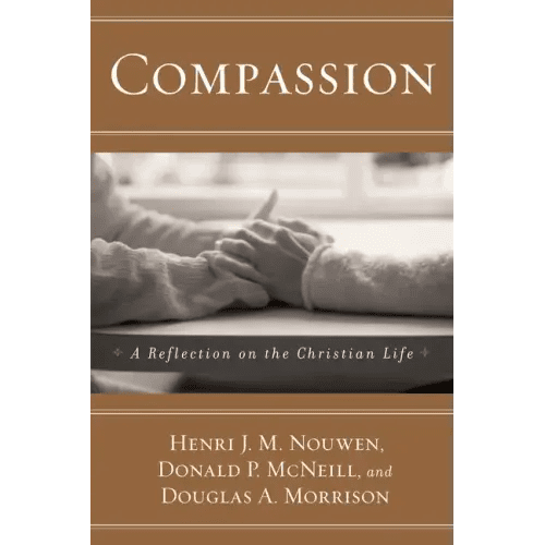 Compassion: A Reflection on the Christian Life - Paperback - iShook Books