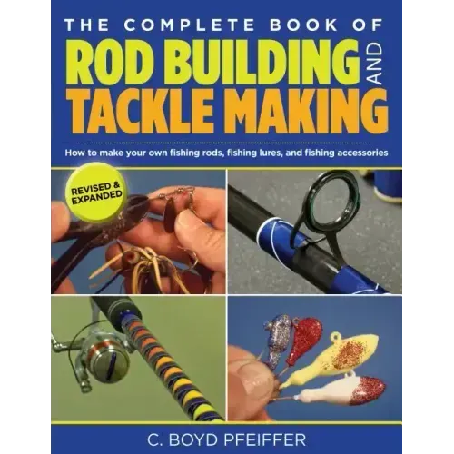 Complete Book of Rod Building and Tackle Making - Paperback - iShook Books