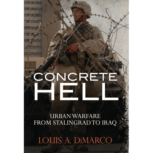 Concrete Hell: Urban Warfare from Stalingrad to Iraq - Paperback - iShook Books