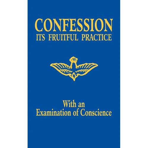 Confession: Its Fruitful Practice (with an Examination of Conscience) - Paperback - iShook Books