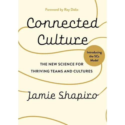 Connected Culture: The New Science for Thriving Teams and Cultures - Hardcover - iShook Books