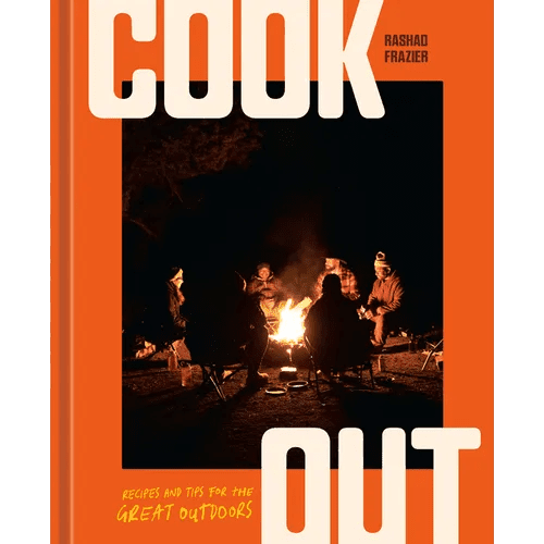 Cook Out: Recipes and Tips for the Great Outdoors [An Outdoor Cookbook] - Hardcover - iShook Books