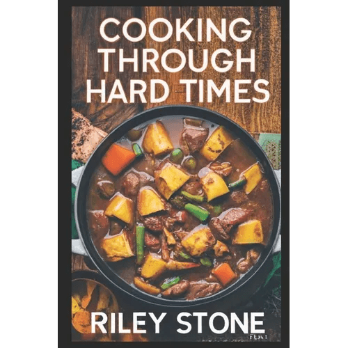 Cooking Through Hard Times: Depression-Era Classics - Paperback - iShook Books
