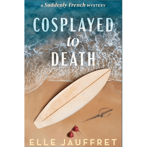 Cosplayed to Death: A Suddenly French Mystery - Paperback - iShook Books