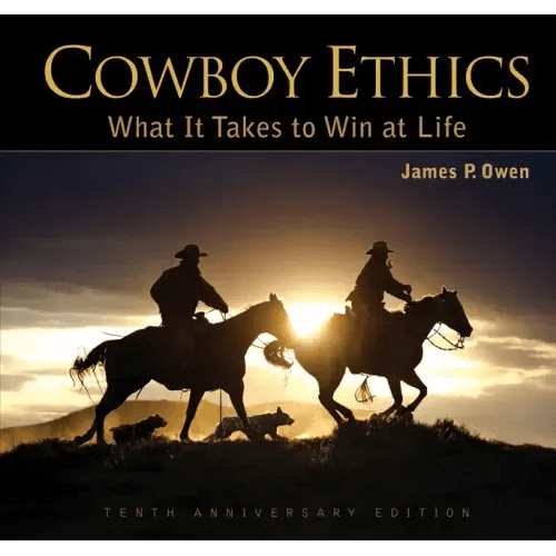 Cowboy Ethics: What It Takes to Win at Life - Hardcover - iShook Books