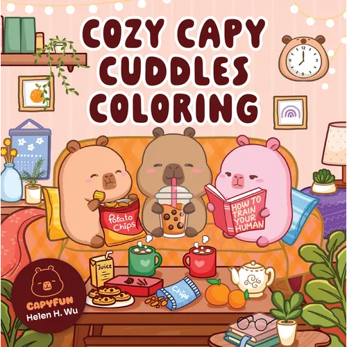 Cozy Capy Cuddles Coloring: Kawaii Capybara Coloring Book: Adorable Animal Designs for Relaxation, Calm, and Creative Fun - Paperback - iShook Books
