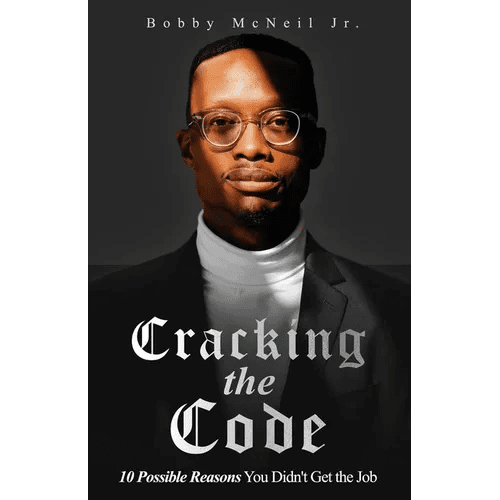 Cracking the Code 10 Possible Reasons You Didn't Get the Job - Paperback - iShook Books