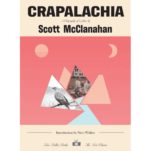 Crapalachia: A Biography of a Place - Paperback - iShook Books