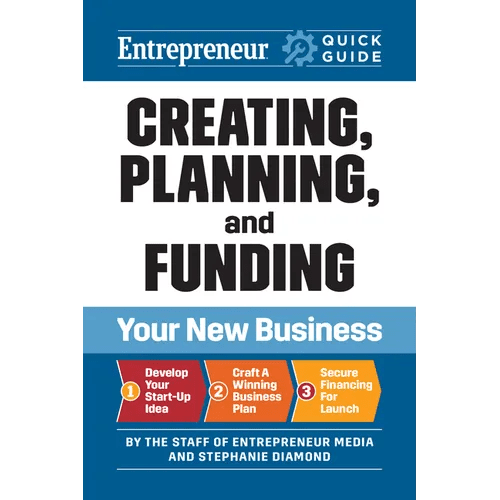 Creating, Planning, and Funding Your New Business - Paperback - iShook Books