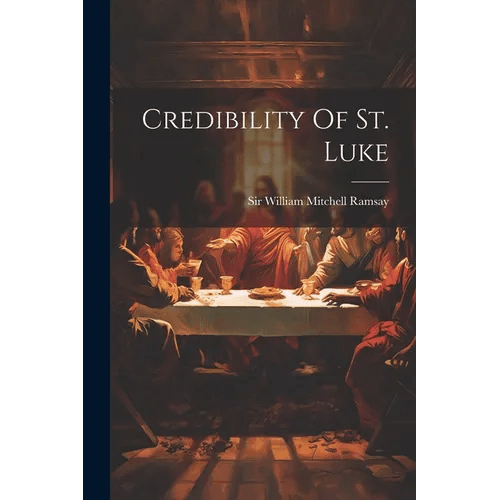 Credibility Of St. Luke - Paperback - iShook Books