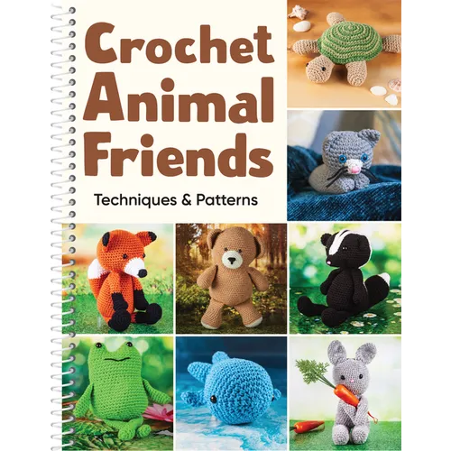 Crochet Animal Friends: Techniques & Patterns - Spiral - iShook Books