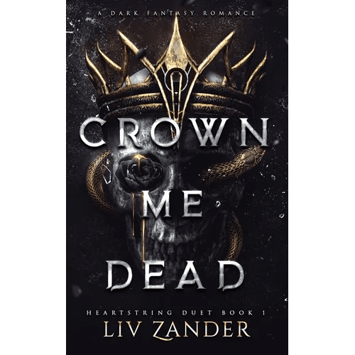 Crown Me Dead: a Dark Fantasy Romance - Paperback - iShook Books