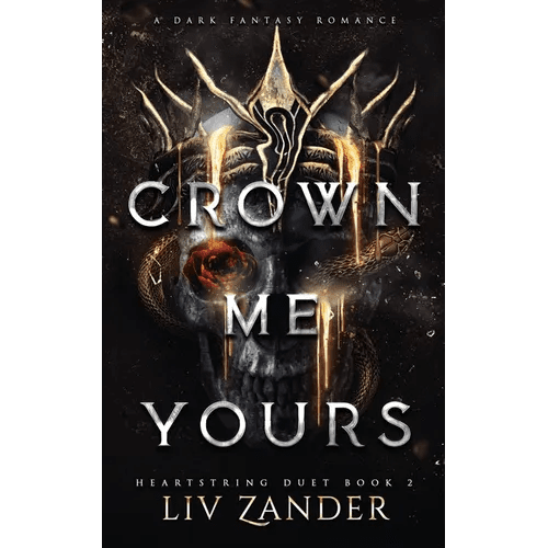 Crown Me Yours: a Dark Fantasy Romance - Paperback - iShook Books