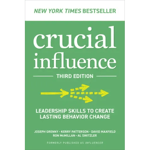 Crucial Influence, Third Edition: Leadership Skills to Create Lasting Behavior Change - Paperback - iShook Books