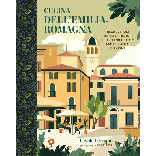 Cucina Dell'emilia - Romagna: Recipes from the Gastronomic Heartland of Italy and Its Capital Bologna - Hardcover - iShook Books