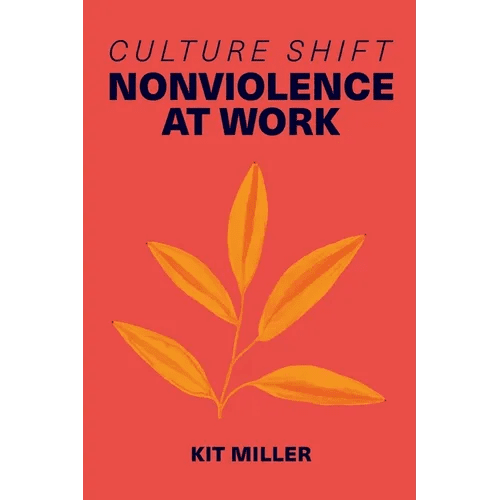 Culture Shift: Nonviolence at Work - Paperback - iShook Books