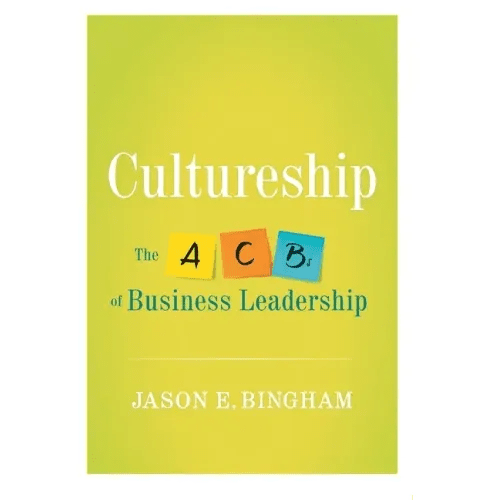 Cultureship: The ABCs of Business Leadership - Hardcover - iShook Books