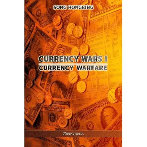 Currency Wars I: Currency Warfare - Paperback - iShook Books